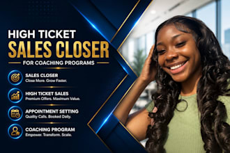 your remote high ticket sales closer for coaching program