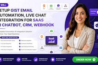 setup gist email automation live  chat intergatin forsaas ai chatbot crm webhoo