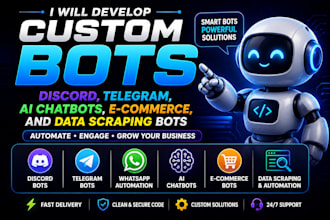 develop custom discord, telegram, ai chatbots, ecommerce, and data scraping bot