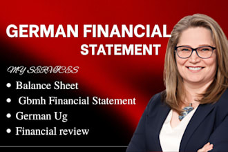 handle german ug and gbmh financial statements, balance sheet, financial review