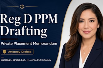 draft a compliant reg d ppm private placement memorandum for your fundraiser