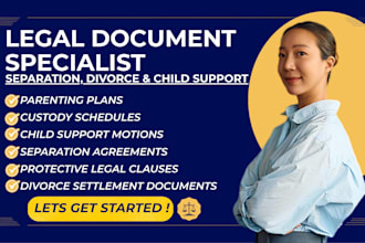 draft your separation, divorce, child support and parenting plan documents