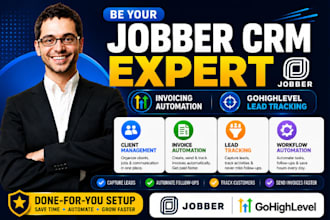 be your jobber crm expert invoicing automation gohighlevel lead tracking