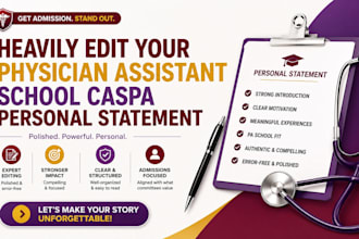 heavily edit your physician assistant school caspa personal statement