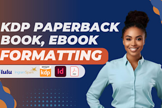 do KDP book formatting, interior design and ebook formatting for KDP publishing