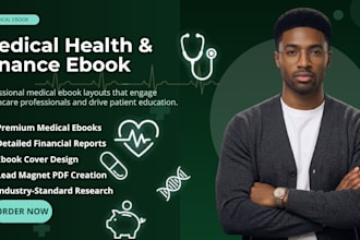 write medical health and finance ebooks, guides, workbooks, and lead magnets