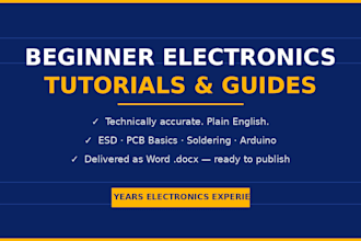 write beginner electronics tutorials and guides for makers and educators