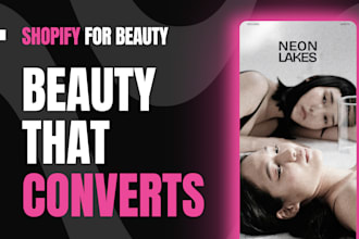 design and redesign a beauty shopify store that converts