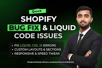 do any shopify bug fix and resolve shopify liquid code issues