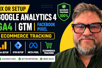 fix or setup google analysis 4, ga4 ecommerce tracking, facebook pixel meta, GTM