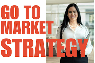 build a complete go to market strategy for your product