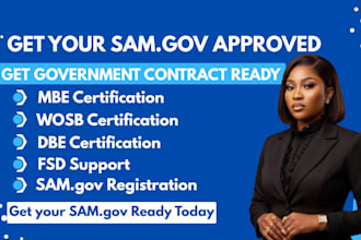 help obtain mbe wosb dbe 8a certification, sam gov, uei, cage code and fsd