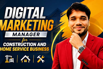 digital marketing manager for construction and home service lead generation