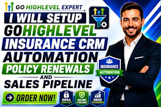 setup gohighlevel insurance crm automation policy renewals and sales pipeline