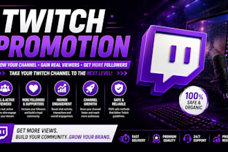 twitch channel promotion, twitch growth, twitch marketing, twitch streamer