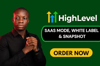 set up gohighlevel saas mode agency white label snapshot creation CRM automation