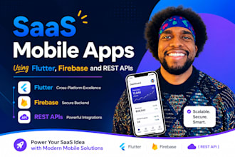 build saas mobile apps using flutter, firebase and rest apis