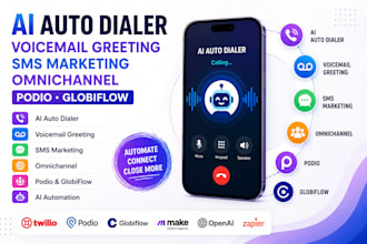 do ai auto dialer voice mail greeting sms marketing omnichannel podio globiflow