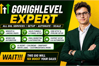 be your go highlevel expert