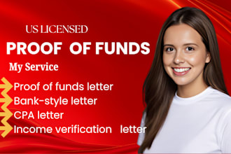prepare verified proof of funds letter for banks, visa or investor income verify