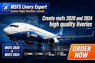create msfs 2020 and 2024 high quality liveries