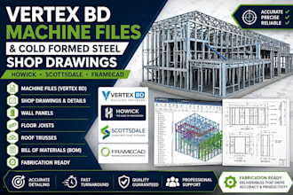 create vertex bd machine files and cold formed steel shop drawings