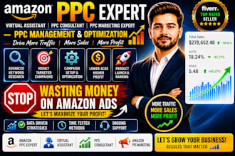 be amazon PPC expert, virtual assistant , PPC consultant, amazon PPC marketing
