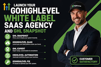 launch your gohighlevel white label saas agency and ghl snapshot