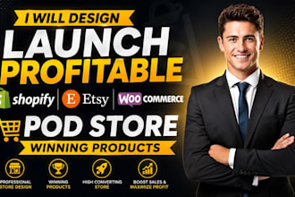 design launch profitable shopify etsy woocommerce pod store winning products