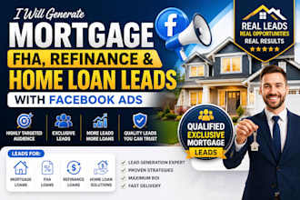 generate mortgage, fha, refinance and home loan leads with facebook ads