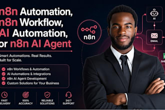 develop n8n automation, n8n workflow, ai automation, or n8n ai agent