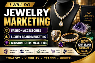 do jewelry marketing, fashion accessories, luxury brand,gemstone store promotion