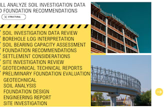 analyze soil investigation data and foundation recommendations