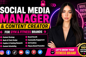 be your social media manager for gym and fitness brands content creation service