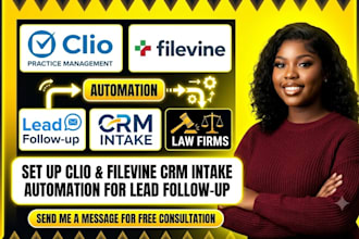 set up clio filevine CRM intake automation lead follow up for law firms