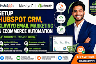 setup hubspot CRM, klaviyo email marketing and ecommerce automation