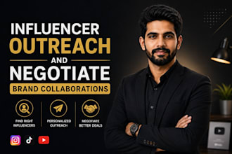 do influencer outreach and negotiate brand collaborations
