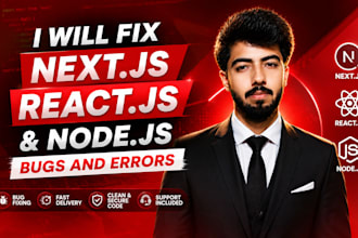 fix reactjs nextjs nodejs bugs errors and API issues