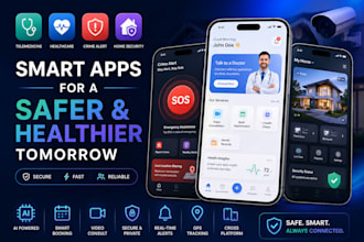 develop telemedicine app, health care app, crime alert app, home security app