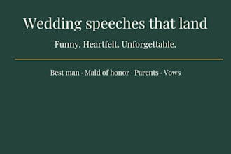 write a custom wedding speech, toast, or vows