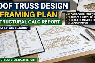 design roof truss and framing with structural calculations report