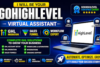 be your gohighlevel virtual assistant ghl migration sales funnel workflow expert