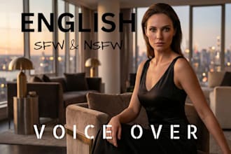 be your english sfw and nsfw female voice over