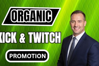 organically promote your kick and twitch streams