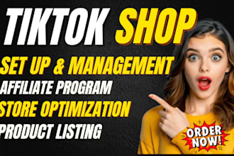 setup and manage your tiktok shop, product listing and affiliate program