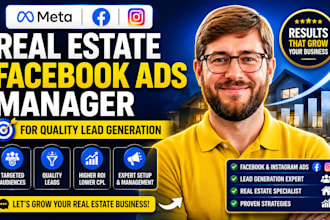 be your real estate facebook ads manager for quality lead generation