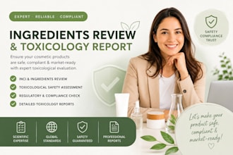 do cosmetic product,toxicology report,ingredients reveiw,stability,label review