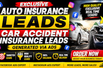 generate exclusive auto insurance leads car accident insurance leads via ads