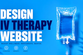 design iv therapy website, iv hydration, clinic,  medical, wellness website