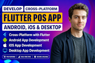 develop a flutter pos app for android ios and desktop